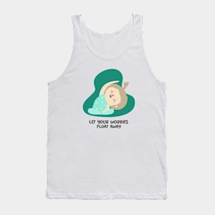 Let Your Worries Float Away Tank Top